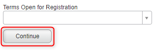 Select the term you are registered for.