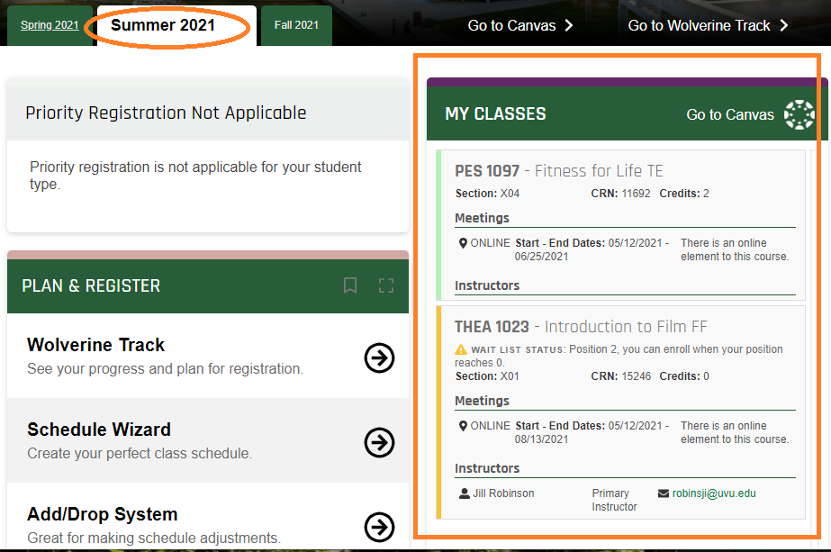 Under the tab for the current or semester, for example, Summer 2021. In the my classes box, your currently listed classes will appear.