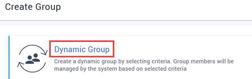 Click on Dynamic Group.