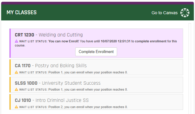 Click on the Complete Enrollment button under the class title to register once your waitlist position reaches 0